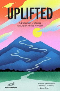 Perfect Paperback Uplifted: Journeys of Abundance, Community, and Identity Book