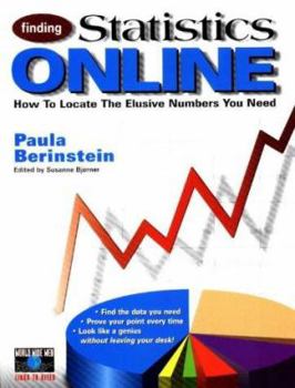Paperback Finding Statistics Online: How to Locate the Elusive Numbers You Need Book