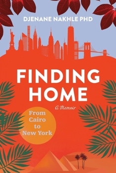 Paperback Finding Home: From Cairo to New York Book