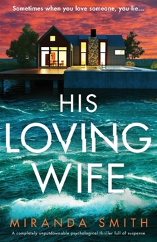 Paperback His Loving Wife: A completely unputdownable psychological thriller full of suspense Book