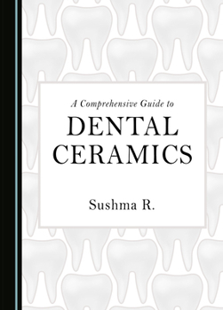 Hardcover A Comprehensive Guide to Dental Ceramics Book