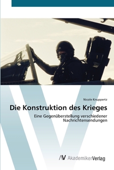 Paperback Die Konstruktion des Krieges [German] Book