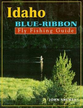 Paperback Idaho Blue-Ribbon Fly Fishing Guide Book