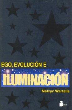 Paperback Ego, Evolucion e Iluminacion [Spanish] Book