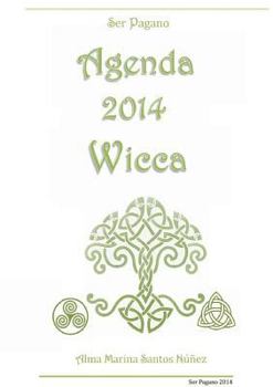 Paperback Agenda 2014 Wicca - Ser Pagano [Spanish] Book