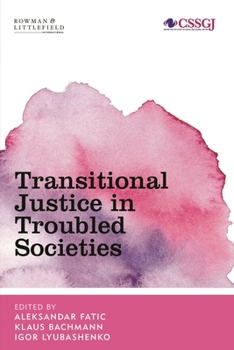 Hardcover Transitional Justice in Troubled Societies Book