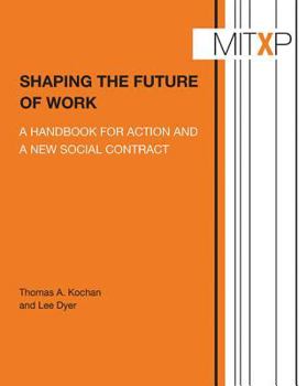 Paperback Shaping the Future of Work: A Handbook for Action and a New Social Contract Book