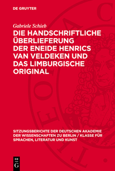 Hardcover Die Handschriftliche Überlieferung Der Eneide Henrics Van Veldeken Und Das Limburgische Original [German] Book