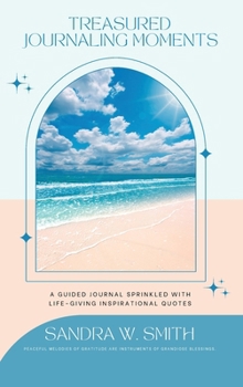 Hardcover Treasured Journaling Moments A Guided Journal With Life-giving Inspiring Quotes Book