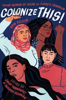 Paperback Colonize This!: Young Women of Color on Today's Feminism Book