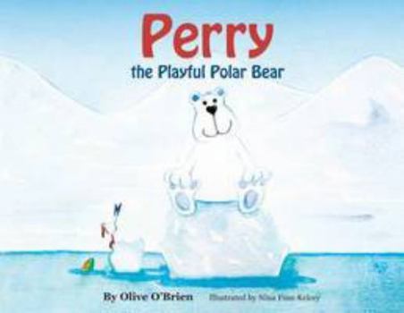 Paperback Perry the Playful Polar Bear Book