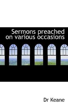 Paperback Sermons Preached on Various Occasions Book