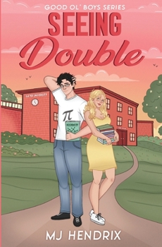 Seeing Double: A Nerd Boy/Popular Girl College Romance - Book  of the Good Ol' Boys