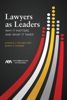 Paperback Lawyers as Leaders: Why It Matters and What It Takes Book