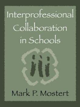 Paperback Interprofessional Collaboration in Schools: Practical Action in the Classroom Book