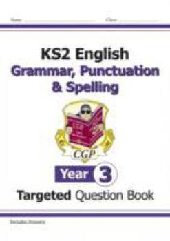 Paperback KS2 English Targeted Question Book: Grammar, Punctuation & Spelling - Year 3 [Unknown] Book