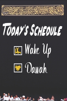 Today's Schedule Wake Up Dawah: Islamic Notebook Gift For Muslim Kids Men & Women | Blank Lined Muslim Journal