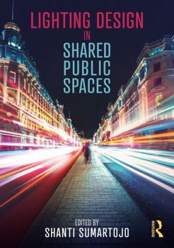 Paperback Lighting Design in Shared Public Spaces Book