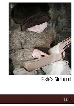 Hardcover Elsie's Girlhood Book