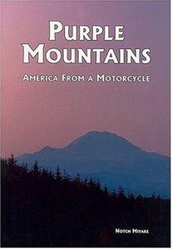 Paperback Purple Mountains: America from a Motorcycle Book