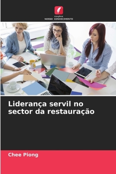 Paperback Liderança servil no sector da restauração [Portuguese] Book