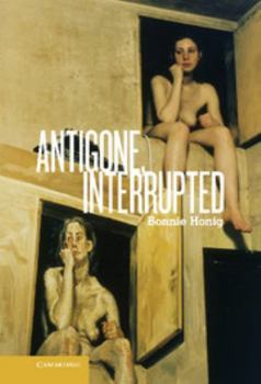 Hardcover Antigone, Interrupted Book