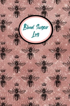 Paperback Blood Sugar Log: Blood Sugar Tracker, Daily Record & Chart Your Glucose Readings Book