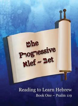 Hardcover The Progressive Alef-Bet Psalm 119: Color Edition Book