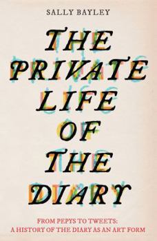 Hardcover The Private Life of the Diary Book