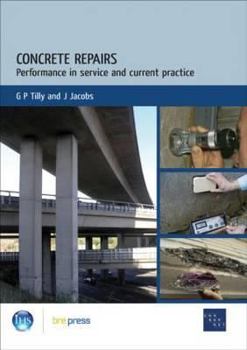 Paperback Concrete Repairs: Performance in Service and Current Practice (Ep 79) Book