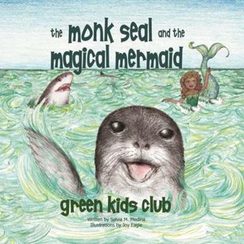 Paperback The Monk Seal and the Mermaid Book