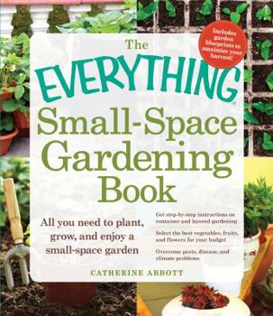 Paperback The Everything Small-Space Gardening Book