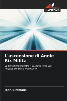 Paperback L'ascensione di Annie Rix Militz [Italian] Book