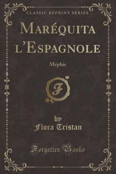 Paperback Mar?quita l'Espagnole: M?phis (Classic Reprint) [French] Book