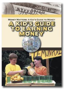 Library Binding A Kid's Guide to Earning Money Book