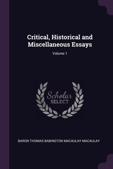 Paperback Critical, Historical and Miscellaneous Essays; Volume 1 Book