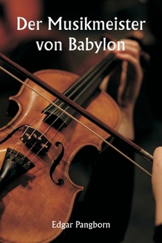 Paperback Der Musikmeister von Babylon [German] Book