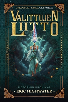 Valittujen Liitto (Ukkostuli - Saaga) (Finnish Edition)