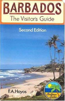 Hardcover Barbados: The Visitors Guide: A Personal Guide to the Island's Historic and Natural Heritage Book