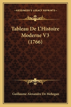 Paperback Tableau De L'Histoire Moderne V3 (1766) [French] Book