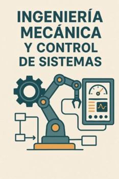 Paperback Ingeniería Mecatrónica y Control de Sistemas [Spanish] Book