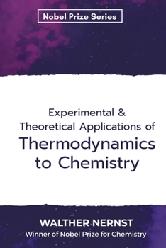 Paperback Experimental & Theoretical Applications of Thermodynamics to Chemistry Book