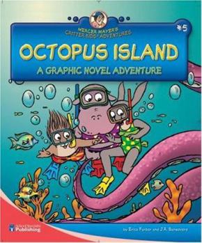 Octopus Island: An Adventure Under the Sea - Book  of the Critter Kids Adventures