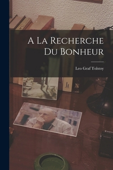 Paperback A La Recherche Du Bonheur [French] Book