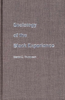 Hardcover Sociology of the Black Experience Book