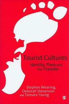 Paperback Tourist Cultures: Identity, Place and the Traveller Book