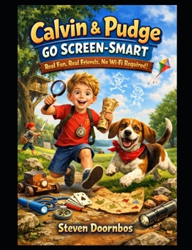 Paperback Calvin and Pudge Go Screen-Smart: Real Fun. Real Friends. No Wi-FI Required Book