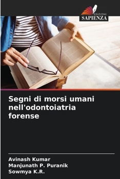 Paperback Segni di morsi umani nell'odontoiatria forense [Italian] Book