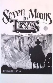 Paperback Seven Moons to Texas Book
