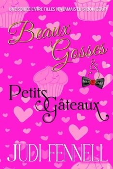 Paperback Beaux Gosses et Petits Gâteaux [French] Book